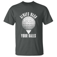 Funny Golf T Shirt Always Wash Your Balls Meme - Wonder Print Shop