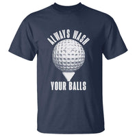 Funny Golf T Shirt Always Wash Your Balls Meme - Wonder Print Shop