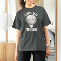 Funny Golf T Shirt For Women Always Wash Your Balls Meme - Wonder Print Shop