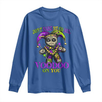 Mardi Gras Voodoo Long Sleeve Shirt New Orleans Witch Doctor Dont Make Me Go All Voodoo On You