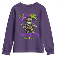 Mardi Gras Voodoo Youth Sweatshirt New Orleans Witch Doctor Dont Make Me Go All Voodoo On You