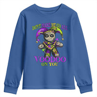 Mardi Gras Voodoo Youth Sweatshirt New Orleans Witch Doctor Dont Make Me Go All Voodoo On You