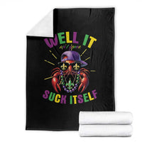 It Aint Gonna Suck Itself Crawfish Funny Mardi Gras Throw Blanket - Wonder Print Shop