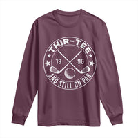 30th Birthday Golf Long Sleeve Shirt Vintage 1996 Thir Tee And Still On Par Golf Lover Gift