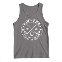 50th Birthday Golf Tank Top Vintage 1976 Fif Tee And Still On Par Golf Lover Gift