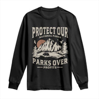 Protect Our National Parks Long Sleeve Shirt Camping Hiking