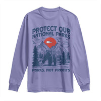 Protect Our National Parks Long Sleeve Shirt Parks Not Profits Wildlife Forestcore