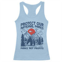 Protect Our National Parks Racerback Tank Top Parks Not Profits Wildlife Forestcore
