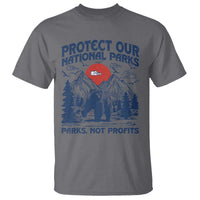 Protect Our National Parks T Shirt Parks Not Profits Wildlife Forestcore