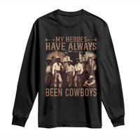 Black Cowboys Long Sleeve Shirt Western Rodeo Melanin Black History Texas Men