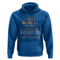 They Didn't Steal Slaves Black History Hoodie Juneteenth Black Freedom