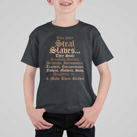 They Didn't Steal Slaves Black History T Shirt For Kid Juneteenth Black Freedom