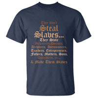 They Didn't Steal Slaves Black History T Shirt Juneteenth Black Freedom