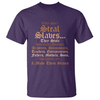 They Didn't Steal Slaves Black History T Shirt Juneteenth Black Freedom