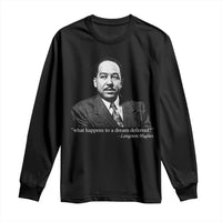 Langston Hughes Long Sleeve Shirt A Dream Deferred Juneteenth Black History Civil Right