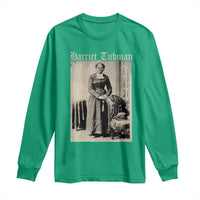 Harriet Tubman Long Sleeve Shirt Juneteenth Black History Freedom