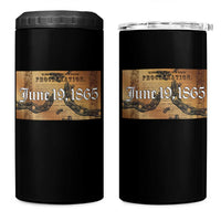 Juneteenth Emancipation Proclamation End of Slavery 4 in 1 Can Cooler Tumbler Black Freedom History