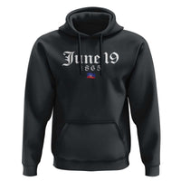 June 19 1865 Juneteenth Flag Hoodie Celebrating Black Freedom History