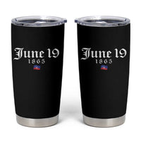 June 19 1865 Juneteenth Flag Tumbler Cup Celebrating Black Freedom History