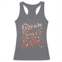 Brown Sugar Babe Racerback Tank Top Proud Woman Melanin Pride Black Girl