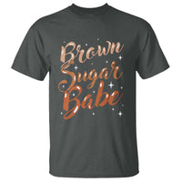 Brown Sugar Babe T Shirt Proud Woman Melanin Pride Black Girl