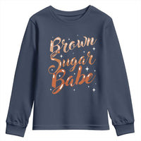Brown Sugar Babe Youth Sweatshirt Proud Woman Melanin Pride Black Girl