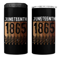 Juneteenth 1865 4 in 1 Can Cooler Tumbler June 19th Celebrating Black Freedom Melanin