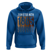 Juneteenth 1865 Hoodie June 19th Celebrating Black Freedom Melanin