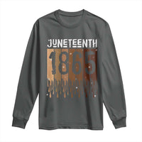 Juneteenth 1865 Long Sleeve Shirt June 19th Celebrating Black Freedom Melanin