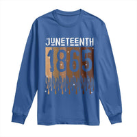 Juneteenth 1865 Long Sleeve Shirt June 19th Celebrating Black Freedom Melanin