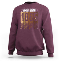 Juneteenth 1865 Sweatshirt June 19th Celebrating Black Freedom Melanin