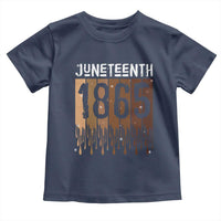 Juneteenth 1865 Toddler T Shirt June 19th Celebrating Black Freedom Melanin