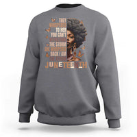 I'm The Storm Black Women Sweatshirt Juneteenth Black History Melanin