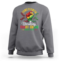 Breaking Every Chain Since 1865 Juneteenth Sweatshirt Celebrating Black Freedom