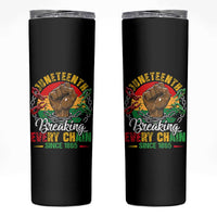 Juneteenth Breaking Every Chain Since 1865 Skinny Tumbler Retro Vintage