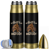 Bigfoot Retirement Plan Bullet Tumbler Funny Saying Sasquatch Research - Wonder Print Shop