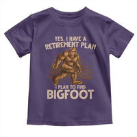 Bigfoot Retirement Plan Toddler T Shirt Funny Saying Sasquatch Research - Wonder Print Shop