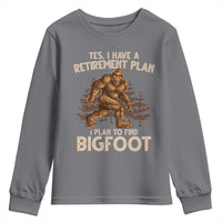 Bigfoot Retirement Plan Youth Sweatshirt Funny Saying Sasquatch Research - Wonder Print Shop