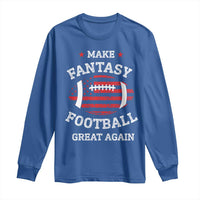 Funny Make Fantasy Football Great Again Long Sleeve Shirt - Wonder Print Shop