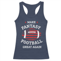 Funny Make Fantasy Football Great Again Racerback Tank Top - Wonder Print Shop