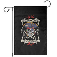 Skull Pirate Let The Pirate Shenanigans Begin Garden Flag Halloween Crossbones Freebooter