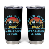 It's Fine I'm Fine Everything Is Fine Funny Cat Tumbler Cup Christmas Gift - Wonder Print Shop