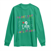 Funny Teacher Long Sleeve Shirt I'll Just Wait Until It's Quiet Leopard Teachers Skeleton