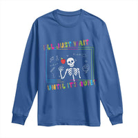 Funny Teacher Long Sleeve Shirt I'll Just Wait Until It's Quiet Leopard Teachers Skeleton
