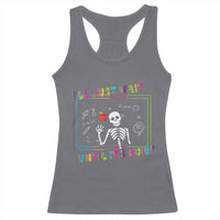 Funny Teacher Racerback Tank Top I'll Just Wait Until It's Quiet Leopard Teachers Skeleton