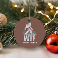 WTF Where's The Fish Ceramic Ornament Funny Fishing Gifts Bigfoot Sasquatch - Wonder Print Shop