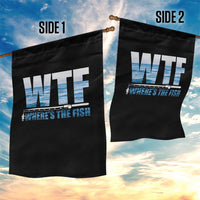 WTF Where's The Fish Garden Flag Funny Fishing Gifts Fathers Day - Wonder Print Shop