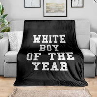 White Boy Of The Year Throw Blanket Funny Gift For Him - Wonder Print Shop