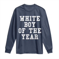 White Boy Of The Year Long Sleeve Shirt Funny Gift For Him - Wonder Print Shop