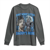 Funny Alpha Wolf Long Sleeve Shirt Don't Worry Kitten Daddy's Here 90s Vintage Bootleg - Wonder Print Shop